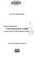 ÜNİVERS ALIST TARİH. Prof. Dr. Karam Khella. Tarihin Yeniden Keşfi. Avrupa Merkezci Tarihsel Bilincin Yıkımı. Çeviren: İsmail KAYGUSUZ.