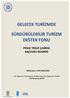 GELECEK TURİZMDE SÜRDÜRÜLEBİLİR TURİZM DESTEK FONU PROJE TEKLİF ÇAĞRISI BAŞVURU REHBERİ. Referans: STDF/2015/01
