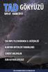 GÖKYÜZÜ. ESO/MPG Teleskobunda El Değİşİklİğİ. ALMA nın Antenlerİ Tamamlandı. Evren İ Anlayalım. ISON Kuyrukluyıldızı