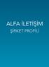 ALFA İLETİŞİM ŞİRKET PROFİLİ