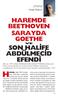 HAREMDE BEETHOVEN SARAYDA GOETHE SON HAL FE ABDÜLMEC D EFEND