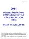 DİŞ HEKİMLİĞİNDE UZMANLIK EĞİTİMİ GİRİŞ SINAVLARI (DUS) BAŞVURU KILAVUZU