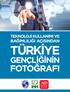 TEKNOLOJİ KULLANIMI VE BAĞIMLILIĞI AÇISINDAN TÜRKİYE GENÇLİĞİNİN FOTOĞRAFI