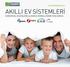 www.akillibisey.com AKILLI EV SİSTEMLERİ KONFORUN, GÜVENLİĞİN ve ENERJİ VERİMLİLİĞİNİN YENİ ADRESİ...