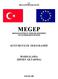 MEGEP (MESLEKİ EĞİTİM VE ÖĞRETİM SİSTEMİNİN GÜÇLENDİRİLMESİ PROJESİ)