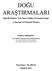 DOĞU ARAŞTIRMALARI. Doğu Dil, Edebiyat, Tarih, Sanat ve Kültür Araştırmaları Dergisi. A Journal of Oriental Studies. Derginin yer aldığı indeksler: