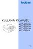 KULLANIM KILAVUZU MFC-253CW MFC-255CW MFC-257CW MFC-295CN. Sürüm 0 TUR