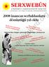 SERXWEBÛN. Sal: 27 / Hejmar: 324 / Kanûn 2008. 2008 inanc n serh ldanlara dönüfltü ü y l oldu. Amara dan do an güneflle özgürlü e yürüyoruz