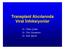 Transplant Alıcılarında Viral İnfeksiyonlar. Dr. Dilek Çolak Dr. Filiz Günseren Dr. Esin Şenol