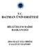 T.C. BATMAN ÜNİVERSİTESİ BİLGİ İŞLEM DAİRE BAŞKANLIĞI 2014 MALİ YILI BİRİM FAALİYET RAPORU