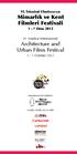 VI. İstanbul Uluslararası Mimarlık ve Kent Filmleri Festivali. 1-7 Ekim 2012. VI. Istanbul International Architecture and Urban Films Festival
