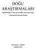 DOĞU ARAġTIRMALARI. A Journal of Oriental Studies. Sayı/Issue: 5, 2010/1. Doğu Dil, Edebiyat, Tarih, Sanat ve Kültür AraĢtırmaları Dergisi