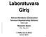 Laboratuvara Giriş. Adnan Menderes Üniversitesi Tarımsal Biyoteknoloji Bölümü TBT 109 Muavviz Ayvaz (Yrd. Doç. Dr.)