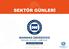 MARMARA ÜNİVERSİTESİ BAHÇELİEVLER KAMPÜSÜ 23-24 Aralık 2014. w w w.sektorgunleri. c o m