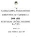 T.C. NAMIK KEMAL ÜNĐVERSĐTESĐ 2008 YILI KURUMSAL DEĞERLENDĐRME RAPORU