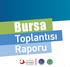 Bursa Toplantısı Raporu