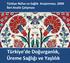 Türkiye Nüfus ve Sağlık Araştırması, 2008 İleri Analiz Çalışması. Türkiye de Doğurganlık, Üreme Sağlığı ve Yaşlılık