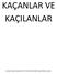 KAÇANLAR VE KAÇILANLAR