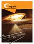Optik Aydınlatma, Nisan 2011 Ankara da, yol ve cadde aydınlatma armatürleri üretimi ve uygulamaları üzerine kurulmuştur.