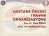 Acil Yardım Organizasyonu. Devletler acil yardım organizasyonunu üç temel öğe üzerine yapılandırırlar: İtfaiye Polis Ambulans