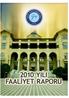 Kamuoyunun bilgilerine saygıyla arz olunur. Prof. Dr. Rıza AYHAN Rektör