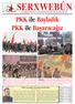 JI SERXWEBÛN Û AZADIYÊ BI RÛMETTIR TIŞTEK NÎNE. Yıl: 24 / Sayı: 280 / Nisan 2005. PKK ile Bafllad k PKK ile Baflaraca z. 2 de