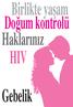 Birlikte yaflam Do um kontrolü Haklarınız HIV