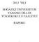 2013 YILI BOĞAZİÇİ ÜNİVERSİTESİ YABANCI DİLLER YÜKSEKOKULU FAALİYET RAPORU