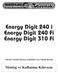 Energy Digit 240 i Energy Digit 240 Fi Energy Digit 310 Fi