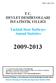 T.C. DEVLET DEMİRYOLLARI T.C. T.C. İSTATİSTİK YILLIĞI T.C. DEVLET DEMİRYOLLARI. Turkish State Railways. Annual Statistics 2009 -- 2013