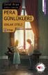 Delal Arya. Resimleyen: Sedat Girgin PERA GÜNLÜKLERİ SIRLAR OTELİ. 2. Kitap