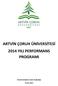 ARTVİN ÇORUH ÜNİVERSİTESİ 2014 YILI PERFORMANS PROGRAMI