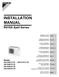 INSTALLATION MANUAL. R410A Split Series. Models 4MXS68F3V1B 3MXS68G2V1B 3MXS68G3V1B. Installation manual R410A Split series