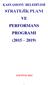 KASTAMONU BELEDİYESİ STRATEJİK PLANI VE PERFORMANS PROGRAMI (2015 2019)