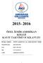 2015-2016 ÖZEL İZMİR AMERİKAN KOLEJİ KAYIT TAKVİMİ VE KILAVUZU : İNÖNÜ CADDESİ NO. 476, 35290 GÖZTEPE / İZMİR