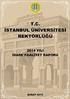 İSTANBUL ÜNİVERSİTESİ REKTÖRLÜĞÜ 2013 YILI İDARE FAALİYET RAPORU