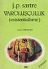 j.p.sartre VAROLUŞÇULUK (existentialisme) çeviren : A S IM BEZİRCİ / V j