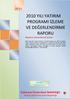 2010 YILI YATIRIM PROGRAMI İZLEME VE DEĞERLENDİRME RAPORU Raporun Düzenlenme Amacı: