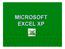 MİCROSOFT EXCEL E GİRİŞ