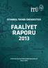 İSTANBUL TEKNİK ÜNİVERSİTESİ FAALİYET RAPORU. STRATEJİ GELİŞTİRME DAİRE BAŞKANLIĞI Nisan 2014