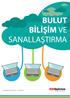 BULUT BİLİŞİM VE SANALLAŞTIRMA