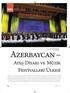 Azerbaycan Ateş Diyarı ve Müzik Festivalleri Ülkesi. Kültür-Sanat. 22 www.irs-az.com. Dr. Lale HÜSEYİNOVA