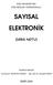 EGE ÜNİVERSİTESİ EGE MESLEK YÜKSEKOKULU SAYISAL ELEKTRONİK (DERS NOTU) HAZIRLAYANLAR. Yar.Doç.Dr. MUSTAFA ENGİN. Öğr. Gör.Dr.