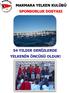 MARMARA YELKEN KULÜBÜ SPONSORLUK DOSYASI 54 YILDIR DENİZLERDE YELKENİN ÖNCÜSÜ OLDUK!