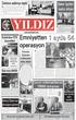 operasyon l Emniyet Müdürlüðü ekipleri 11 Þubat-11 Mart tarihinde çok sayýda operasyon yaptý. Bu operasyonlar