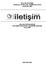 SELÇUK İLETİŞİM JOURNAL OF SELCUK COMMUNICATION JANUARY 2007 SELÇUK ÜNİVERSİTESİ İLETİŞİM FAKÜLTESİ AKADEMİK DERGİSİ OCAK 2007 ISSN 1302-2865