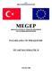 MEGEP (MESLEKİEĞİTİM VE ÖĞRETİM SİSTEMİNİN GÜÇLENDİRİLMESİPROJESİ)