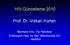 HIV Güncelleme 2010. Prof. Dr. Volkan Korten. Marmara Üniv. Tıp Fakültesi Enfeksiyon Hast. ve Klin. Mikrobiyoloji AD Istanbul