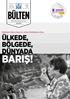 BÜLTEN BARIŞ! Hükümetin Barış Karşıtı İç ve Dış Politikalarına Karşı ÜLKEDE, BÖLGEDE, DÜNYADA. ve sergisi YIL: 28 SAYI: 300 EYLÜL 2014