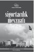 İÇİNDKİLER. 5684 Sayılı Sigortacılık Kanunu... 1 Sigorta Acenteleri Yönetmeliği... 117